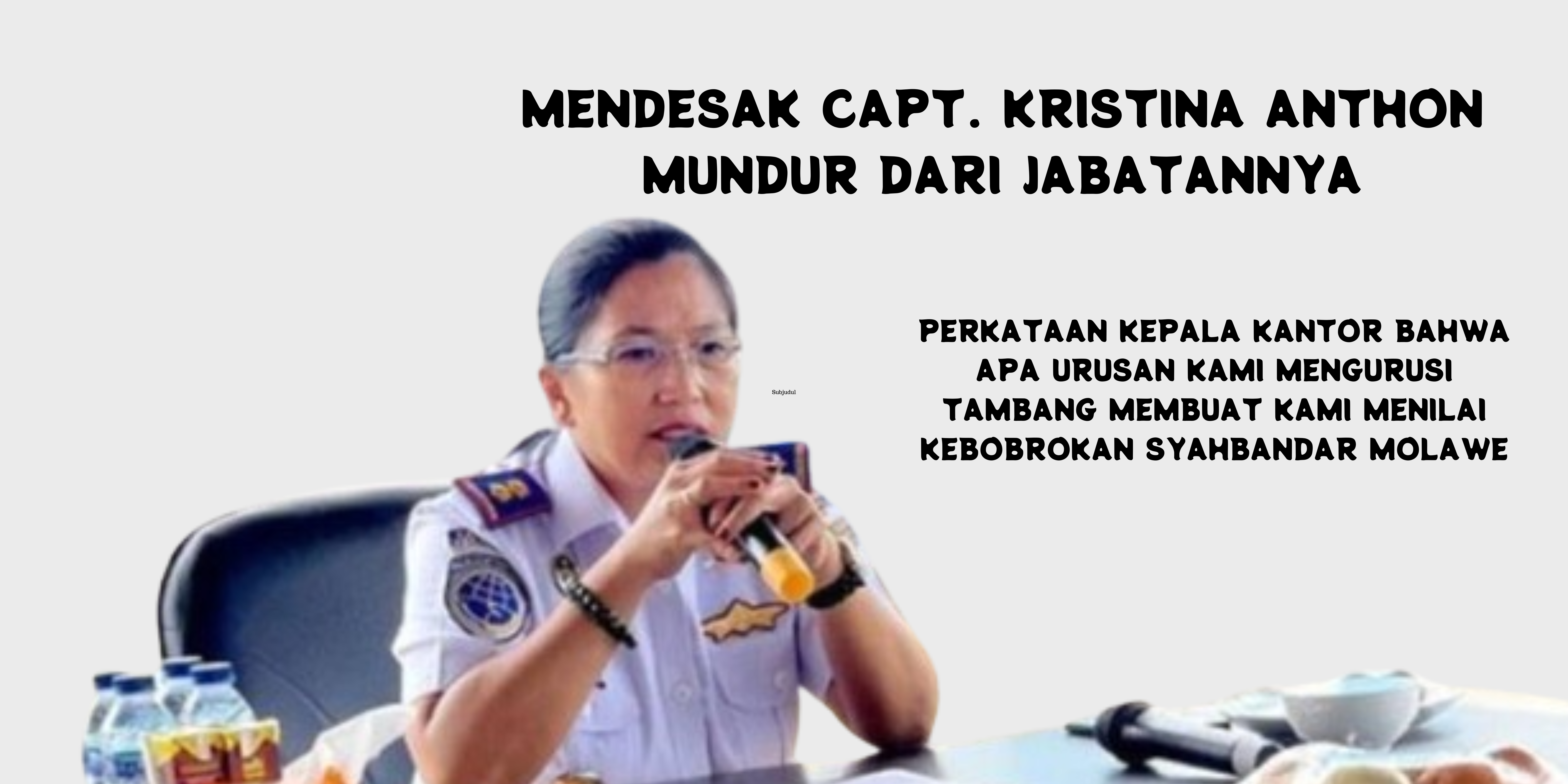 Hippmamol dan P3D Konut Bakal Pasang 500 Baliho menolak Capt Kristina  Anthon sebagai Syahbandar Molawe